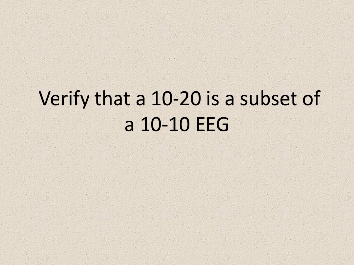 verify that a 10 20 is a subset of a 10 10 eeg n.w