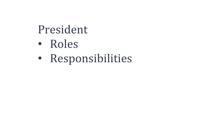 president roles responsibilities n.w