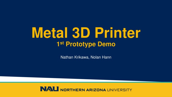 metal 3d printer 1 st prototype demo n.w