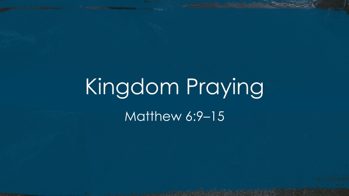 kingdom praying n.w