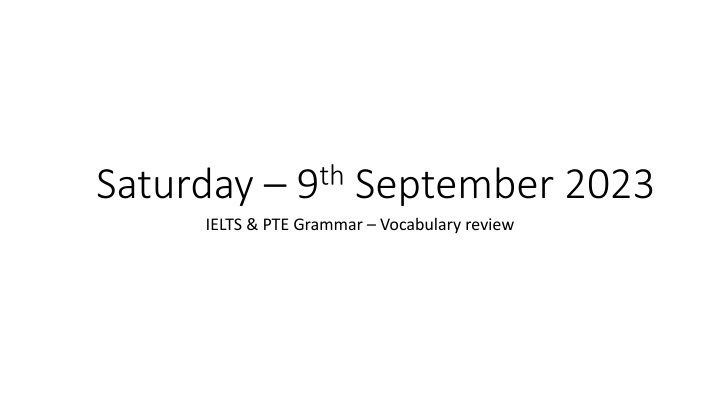 saturday 9 th september 2023 ielts pte grammar n.w