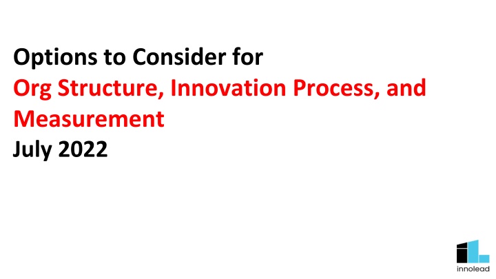options to consider for org structure innovation n.w