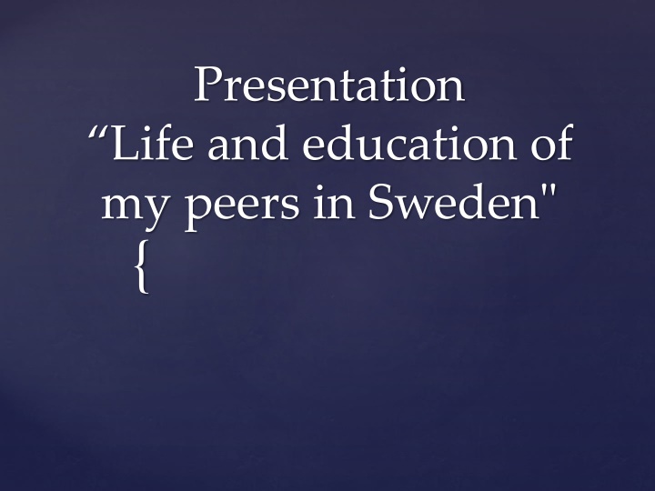 presentation life and education of my peers n.w
