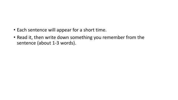 each sentence will appear for a short time read n.w