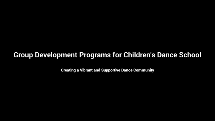 group development programs for children s dance n.w