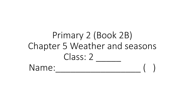 primary 2 book 2b chapter 5 weather and seasons n.w