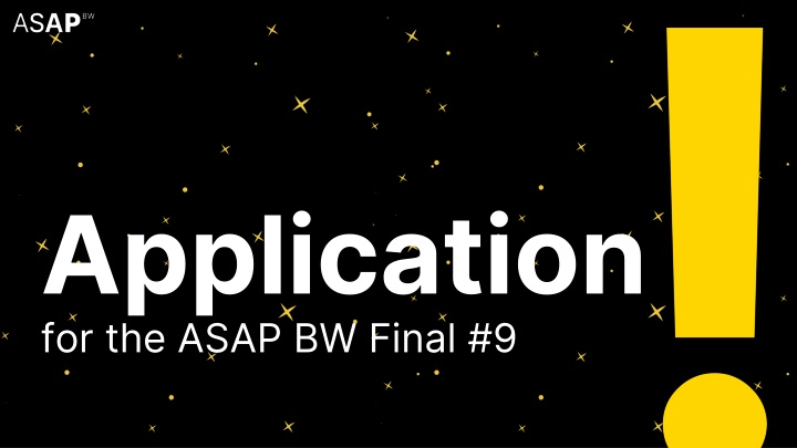 Application for ASAP BW Final #9