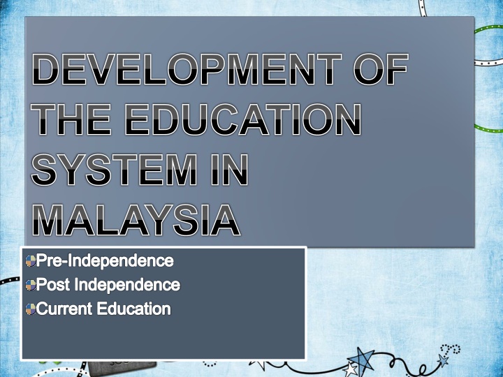 development of the education system in malaysia n.w