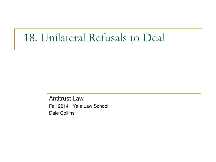 18 unilateral refusals to deal n.w