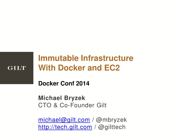Immutable Infrastructure with Docker and EC2 by Michael Bryzek at Docker Conf 2014