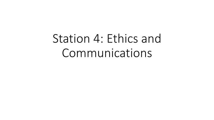 station 4 ethics and communications n.w