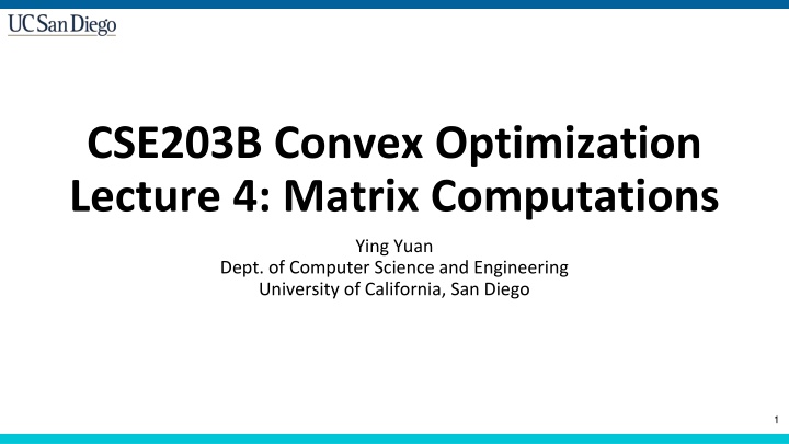 cse203b convex optimization lecture 4 matrix n.w
