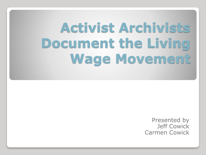 activist archivists document the living wage n.w
