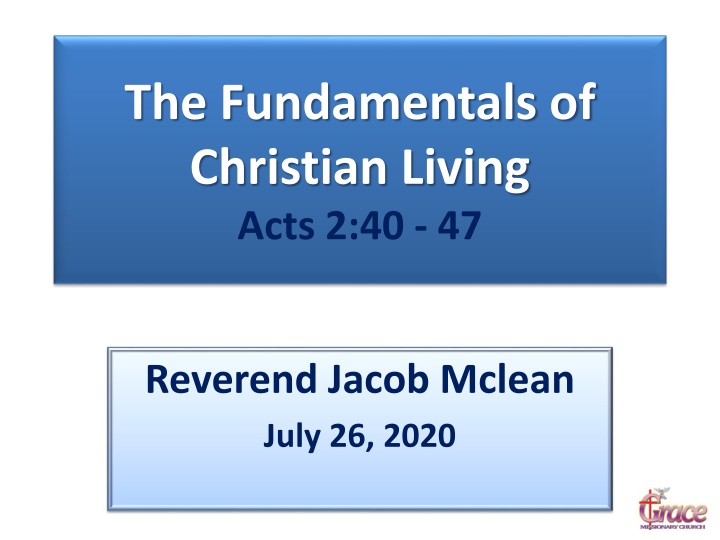 the fundamentals of christian living acts 2 40 47 n.w
