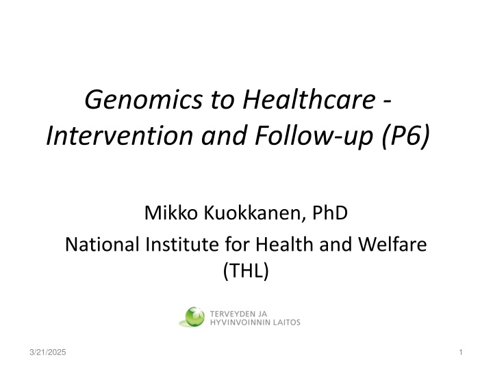 genomics to healthcare intervention and follow n.w