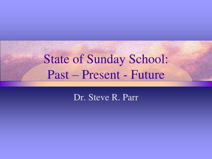state of sunday school past present future n.w