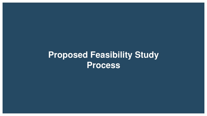 proposed feasibility study process n.w