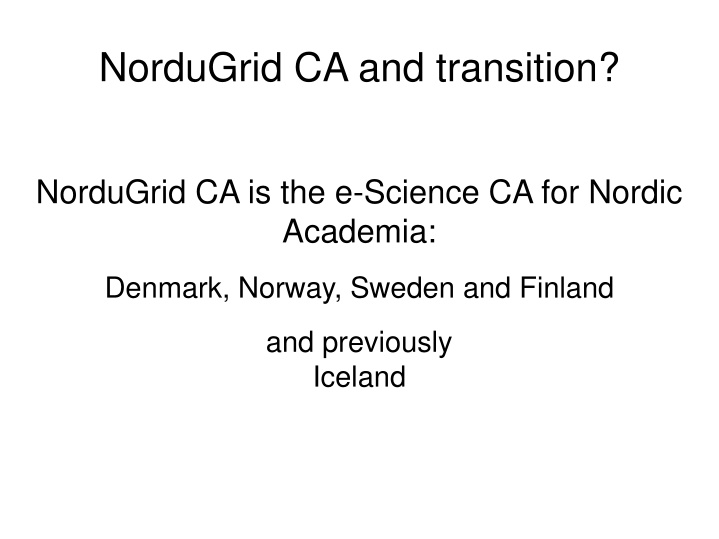 nordugrid ca and transition n.w
