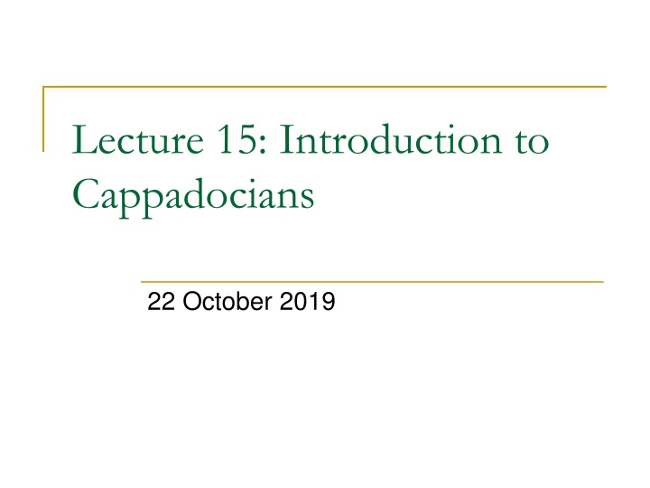 lecture 15 introduction to cappadocians n.w