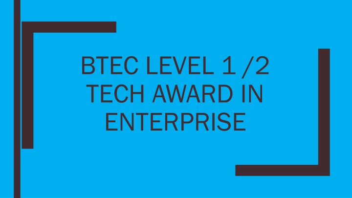btec level 1 2 tech award in enterprise n.w