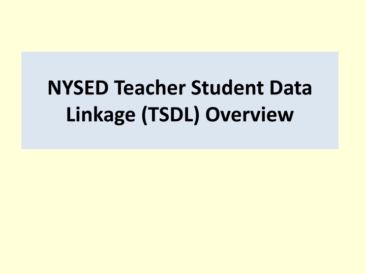 nysed teacher student data linkage tsdl overview n.w