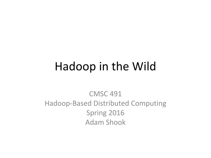 hadoop in the wild n.w