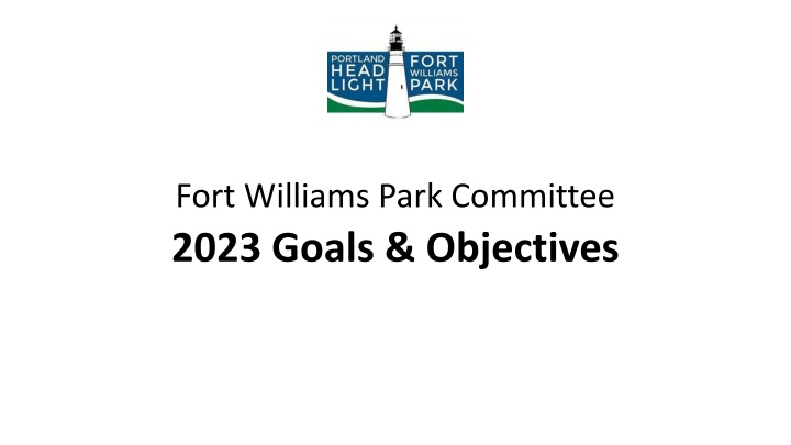 fort williams park committee 2023 goals objectives n.w