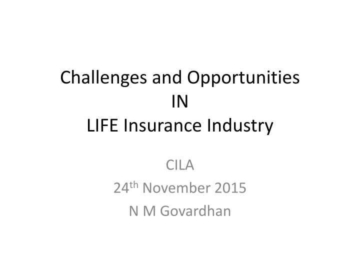 challenges and opportunities in life insurance n.w