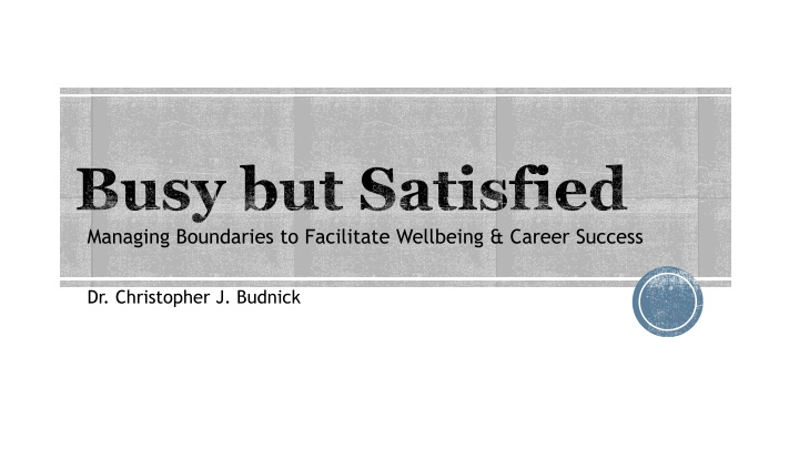 busy but satisfied managing boundaries n.w