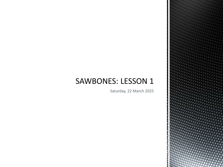 sawbones lesson 1 n.w