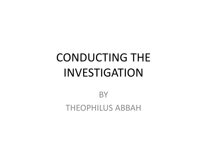 conducting the investigation n.w