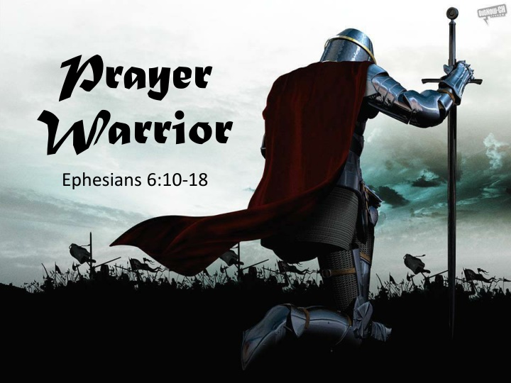 prayer warrior ephesians 6 10 18 n.w
