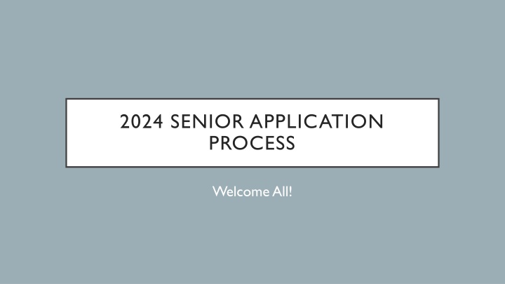 2024 Senior Application Process