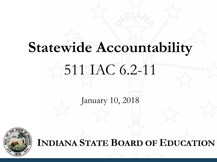 statewide accountability 511 iac 6 2 11 n.w