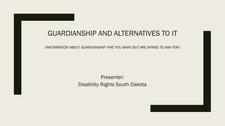 guardianship and alternatives to it n.w