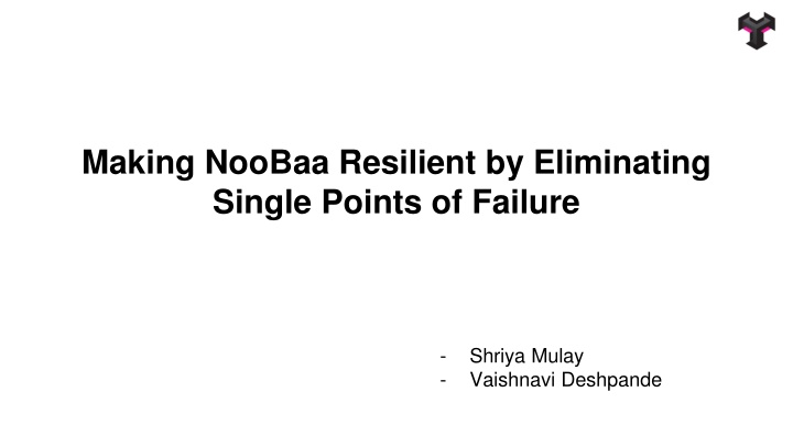 making noobaa resilient by eliminating single n.w