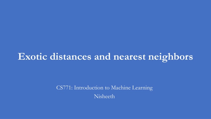 exotic distances and nearest neighbors n.w
