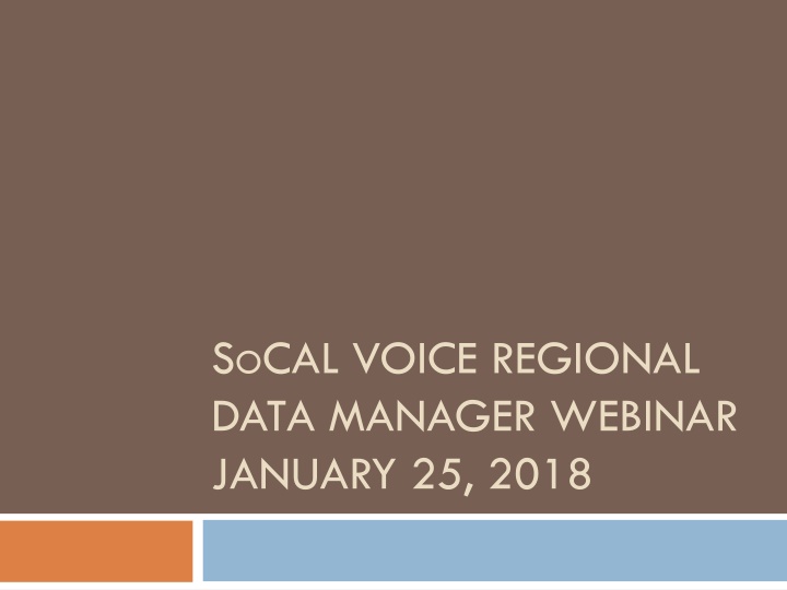 s o cal voice regional data manager webinar n.w