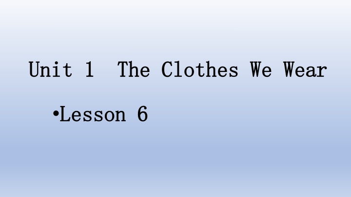 unit 1 the clothes we wear unit 1 the clothes n.w