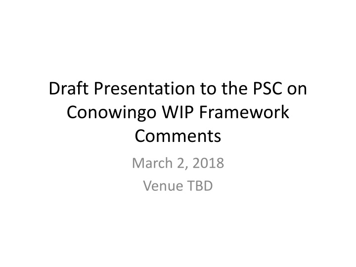 draft presentation to the psc on conowingo n.w