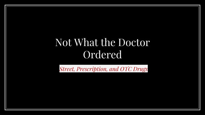 not what the doctor ordered n.w