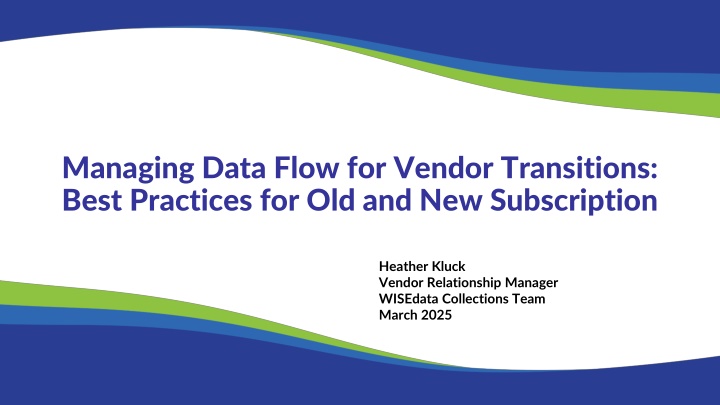 managing data flow for vendor transitions best n.w