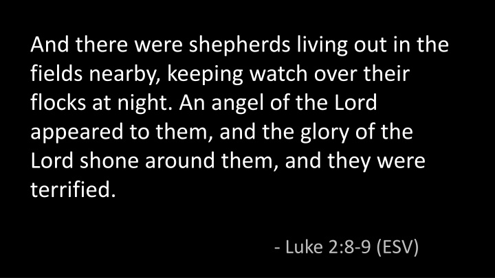 and there were shepherds living out in the fields n.w