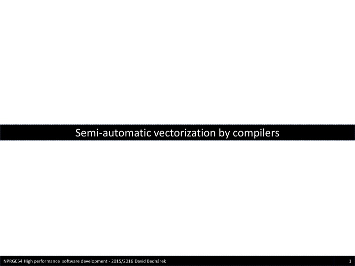 semi automatic vectorization by compilers n.w
