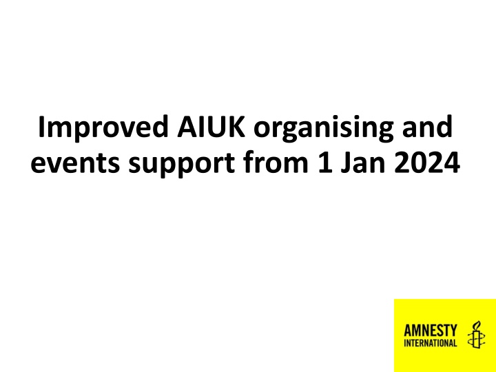 improved aiuk organising and events support from n.w