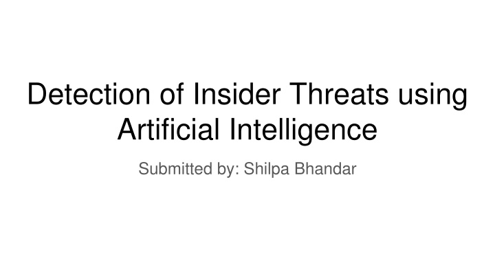 detection of insider threats using artificial n.w