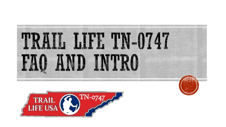 trail life tn 0747 faq and intro n.w