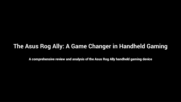 the asus rog ally a game changer in handheld n.w