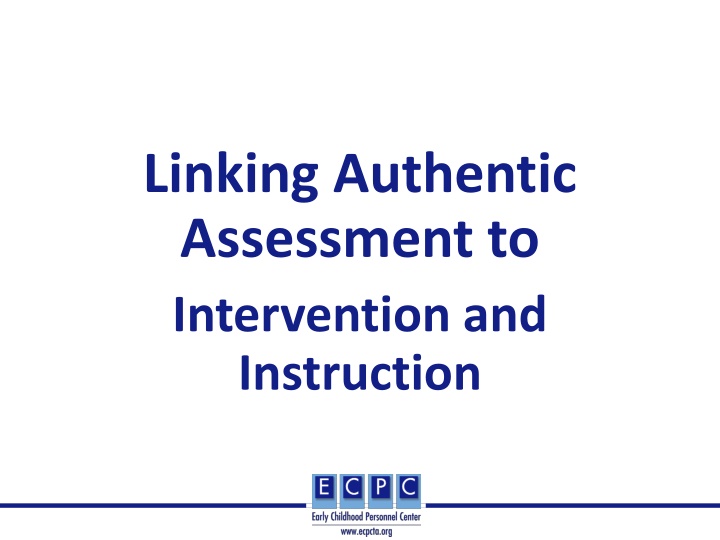 linking authentic assessment to intervention n.w