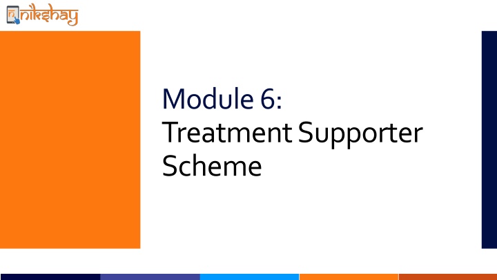 Treatment Supporter Scheme: Roles and Benefits